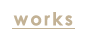 works